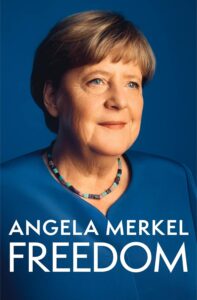 Freedom: Memoirs 1954–2021, Angela Merkel