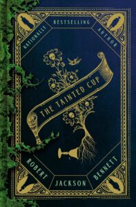 The Tainted Cup, Robert Jackson Bennett