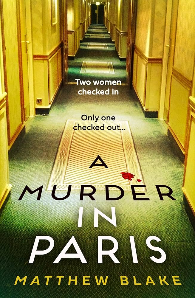 a-murder-in-paris-matthew-blake