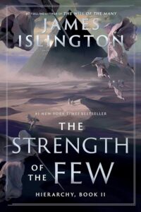 “The Strength of the Few”, James Islington