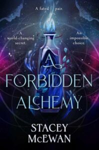 A Forbidden Alchemy, Stacey McEwan