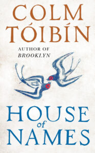 House of Names, Colm Tоibin