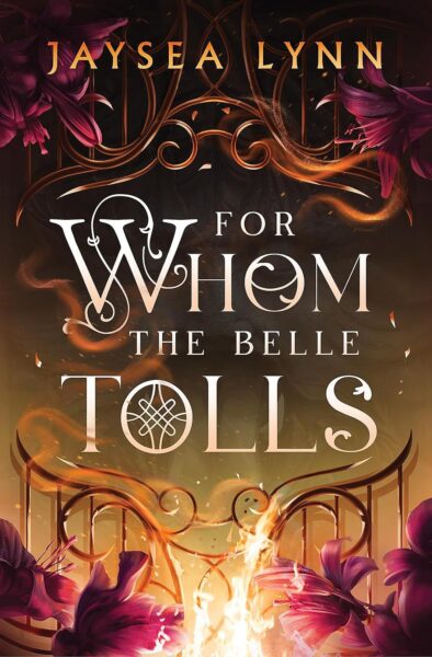 Cover of For Whom the Belle Tolls, Jaysea Lynn